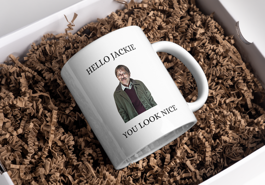 Jim Mug - You look nice - Friday Night Dinner - Drinkware